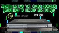 HOW TO RECORD VHS TO DVD WITH A ZENITH LG DVD VCR COMBO RECORDER XBR413 PRODUCT DEMO