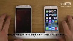 Samsung Galaxy S4 Android 4.3 vs. iPhone 5 iOS 7 Beta 3 - Review