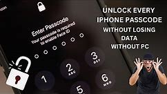 Unlock Every iPhone Passcode Without Losing Data Without Computer !! Step by step guide