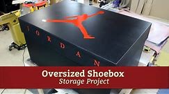 Giant Air Jordan Shoe Storage Box Project | Glass Impressions