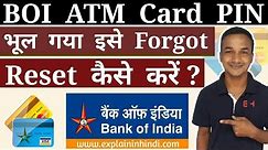 How To Forgot / Reset BOI ATM Debit Card PIN Generation ? BOI ATM PIN Bhul Gaya Ise Forgot Reset ?