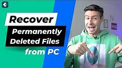 How to Recover Permanently Deleted Files from PC?
