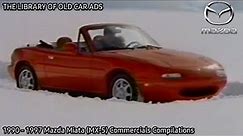 1990 - 1997 Mazda Miata (MX-5) Commercials Compilations