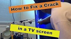 How to fix a Cracked TV screen using heatgun and Epoxy