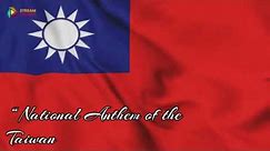 “National Anthem of the Taiwan