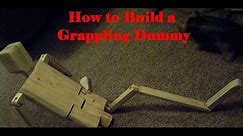 How to build a Grappling Dummy with realistic working parts