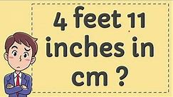 4 Feet 11 Inches in CM