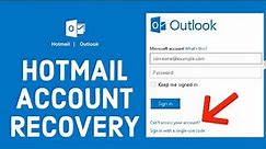 Hotmail Account Recovery 2021: How to Reset/Retrieve Forgotten Hotmail Password?