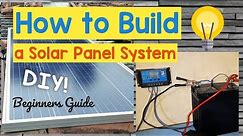 How to Build a Small Solar Power System - DIY Off Grid Solar For Beginners!