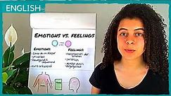 emotions vs. feelings - What's the difference?
