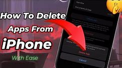 How to Uninstall App from iPhone - Full Guide