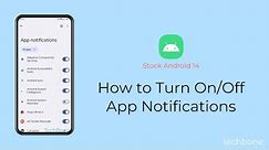 How to Turn On/Off App Notifications [Android 14]