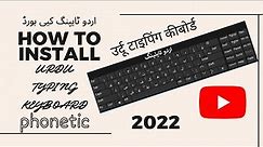 How to Install Urdu typing phonetic Keyboard in Windows 10 for pc