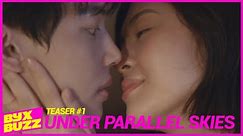 UNDER PARALLEL SKIES starring WIN Metawin & JANELLA Salvador (TEASER #1) in Cinemas, APRIL 2024