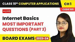 Internet Basics - Most Important Questions (Part 2) | Class 10 Computer Applications Chapter 1 |LIVE