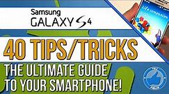 40 Samsung Galaxy S4 Tips and Tricks