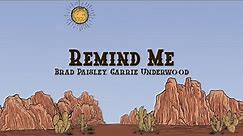 Brad Paisley - Remind Me (Lyrics) ft. Carrie Underwood
