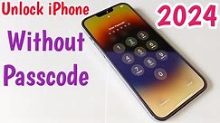 Unlock In 2024 Without Passcode | How To Unlock iPhone If Forgot Passcode