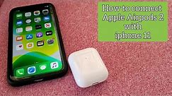 How to connect Apple Airpods 2 to iPhone 11 | Manual Pairing Mode setup