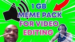 (2023) 1GB MEME PACK FOR VIDEO EDITING! GREEN SCREENS, SOUND EFFECTS AND MEME VIDEOS!