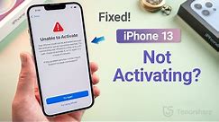 iPhone 13 Not Activating? Here Is the Fix!