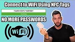 Use NFC Tags to Connect to WiFi (No More Long Passwords!)