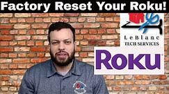 How To Factory Reset Your Roku Device 2021