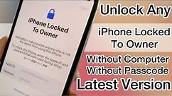 Unlock Any iPhone Locked To Owner - iPhone Lock To Owner How To Unlock - Without Computer/Passcode
