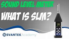 Sound Level Meter: What is a sound level meter? – SVANTEK Academy