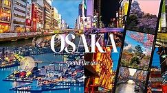 Best Places to visit in Osaka || Complete Guide