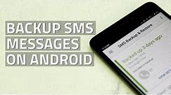 How to Backup Your Text Messages on Android