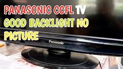 PANASONIC CCFL TYPE 32" GOOD BACKLIGHT BUT NO PICTURE
