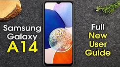 Samsung Galaxy A14 Complete New User Guide | Galaxy A14 5G for New Users | H2TechVideos