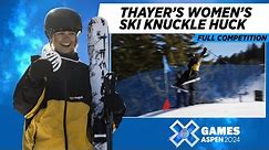 Thayers Women’s Ski Knuckle Huck: FULL COMPETITION | X Games Aspen 2024