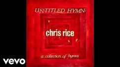 Chris Rice - Amazing Grace (Audio)