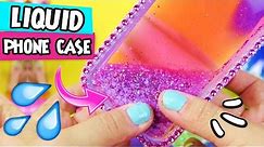 DIY ★ Liquid Phone Case ★ Step by Step Easy DIY Crafts