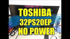 TOSHIBA LCD TV NO POWER