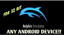 Dolphin Emulator for any 32 BIT Android Device!