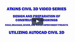 Design and Prepare Construction Drawings Utilizing AutoCAD Civil 3D