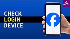 How to Check My Facebook Login Device | Who use my Facebook Account (2024)