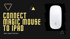How to connect Magic Mouse to iPad!
