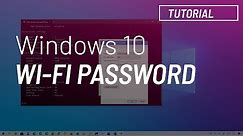 Windows 10: find Wi-Fi (wifi) password on laptop or PC easy and free
