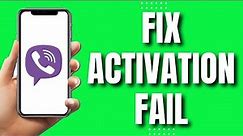 How To Fix Activation Fail On Viber (2023)