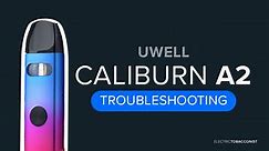 Uwell Caliburn A2 | Not Working Fix Auto Firing, Leaking & Charging