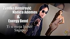 Zvonko Demirovic & Nadica Ademov - Ork Energy Bend - Ti si moja Ljubav Sagapo