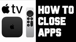 Apple TV How To Close Apps - How To Remove Delete Close Running Apps on Apple TV Tutorial Guide