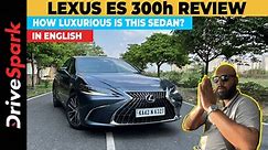 Lexus ES 300h Review | Engine, Design, Comfort | Promeet Ghosh - video Dailymotion