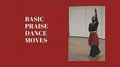 Liturgical Dance 101 : Basic Dance Moves