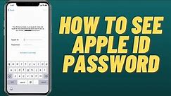 How To See Apple ID Password On iPhone And iPad