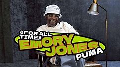 PUMA "FOR ALL TIME" | EMORY JONES